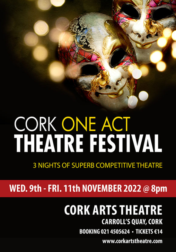 Cork One Act Theatre Festival Cork Arts Theatre
