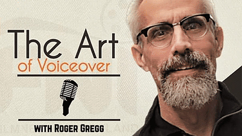 The Art of Voiceover with Roger Gregg