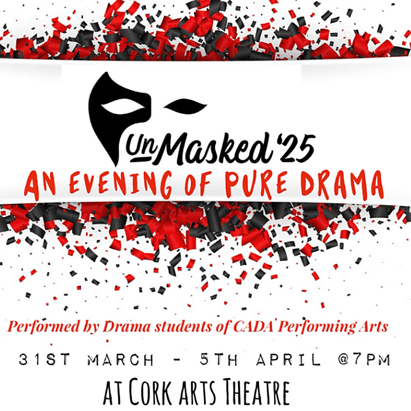 Unmasked '25 - Cork Arts Theatre