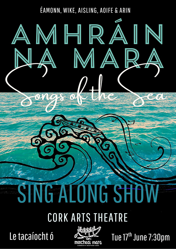 Amhráin na Mara - Cork Arts Theatre