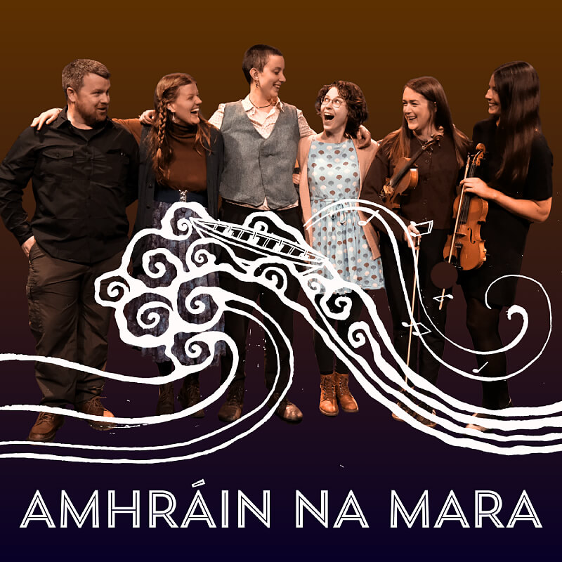 Photo of the Amhrain Na Mara or Songs of the Sea Group with an illustration of a wave overlaid.