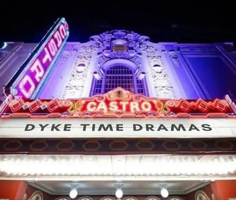 Photo of front of a theatre with colourful sign showing the name of the show "Dyke Time Dramas".